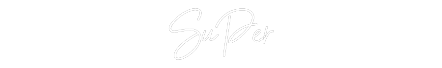 Custom Neon: SuPer