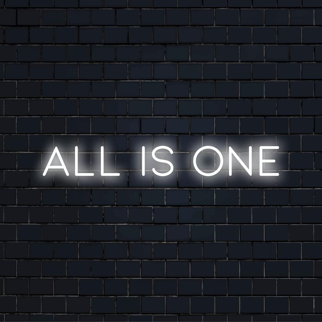 Placa de LED neon personalizada com a frase "All Is One" (Tudo é Um) - arte de luz minimalista e personalizada para qualquer espaço.