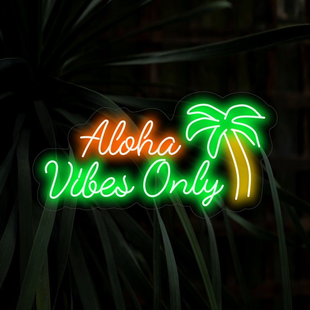 "Aloha Vibes Only Neon Sign" - Uma luz neon tropical com a icônica saudação havaiana, trazendo calor e positividade ao seu ambiente.