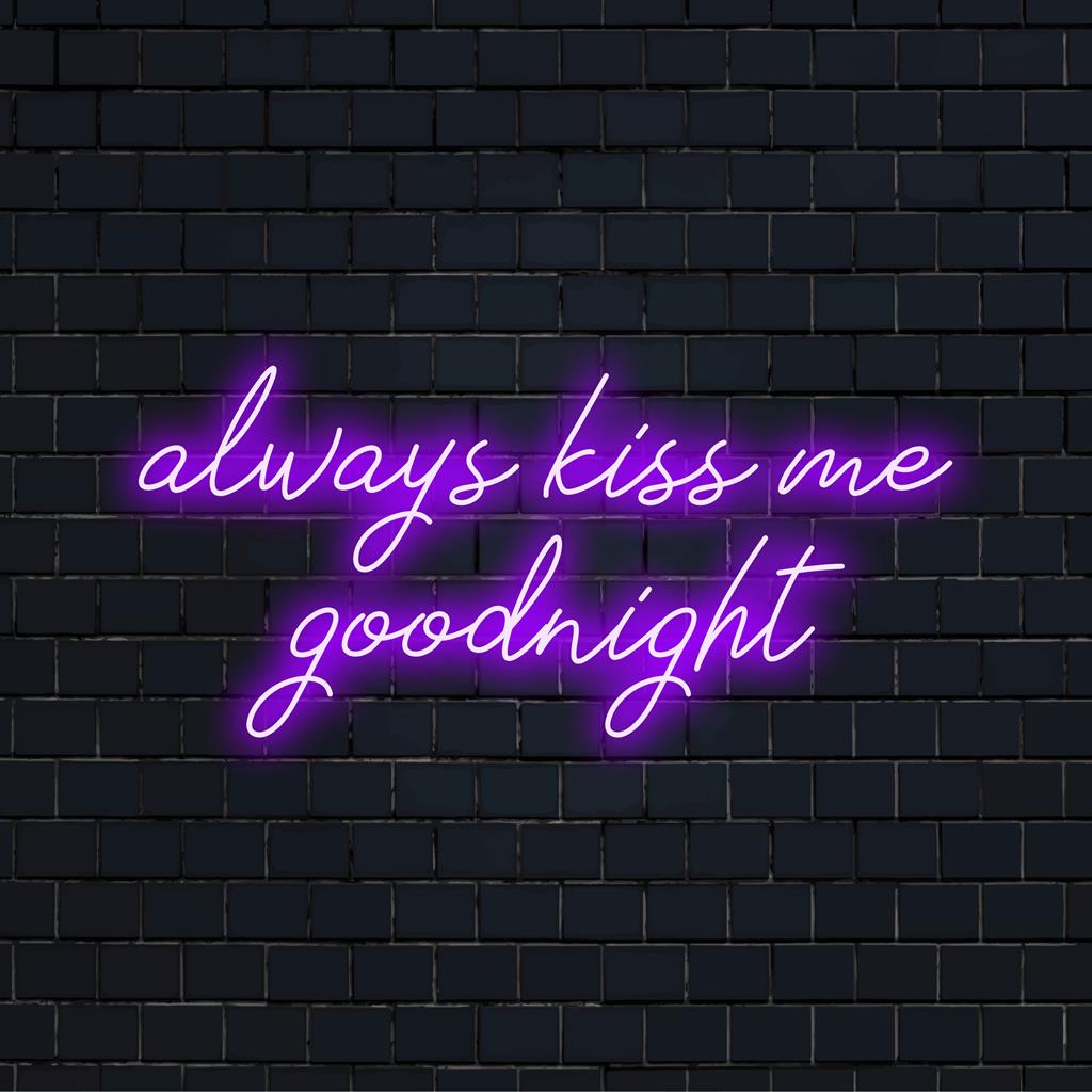 Placa de neon LED personalizada com a frase "Always Kiss Me Goodnight", perfeita para decoração personalizada com citações neon.