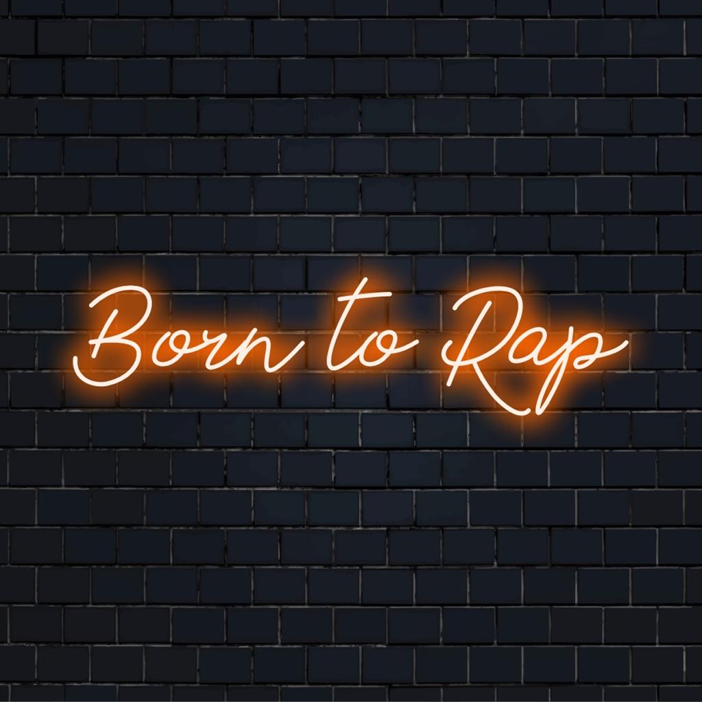 Placa de neon LED personalizada com Born To Rap, combinando design elegante e cores vibrantes, perfeita para decoração de amantes de música.