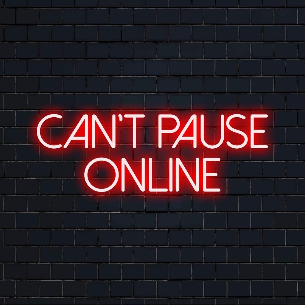 Placa de LED neon vibrante "Can't Pause Online", perfeita para adicionar um toque moderno a qualquer espaço com seu design elegante.