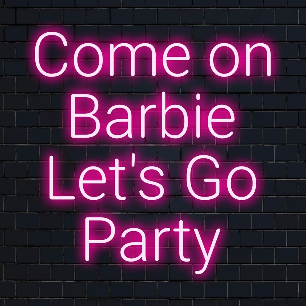 Letreiro de neon LED vibrante e personalizado com a frase "Come On Barbie Let's Go Party" em luz neon brilhante, perfeito para espaços animados.