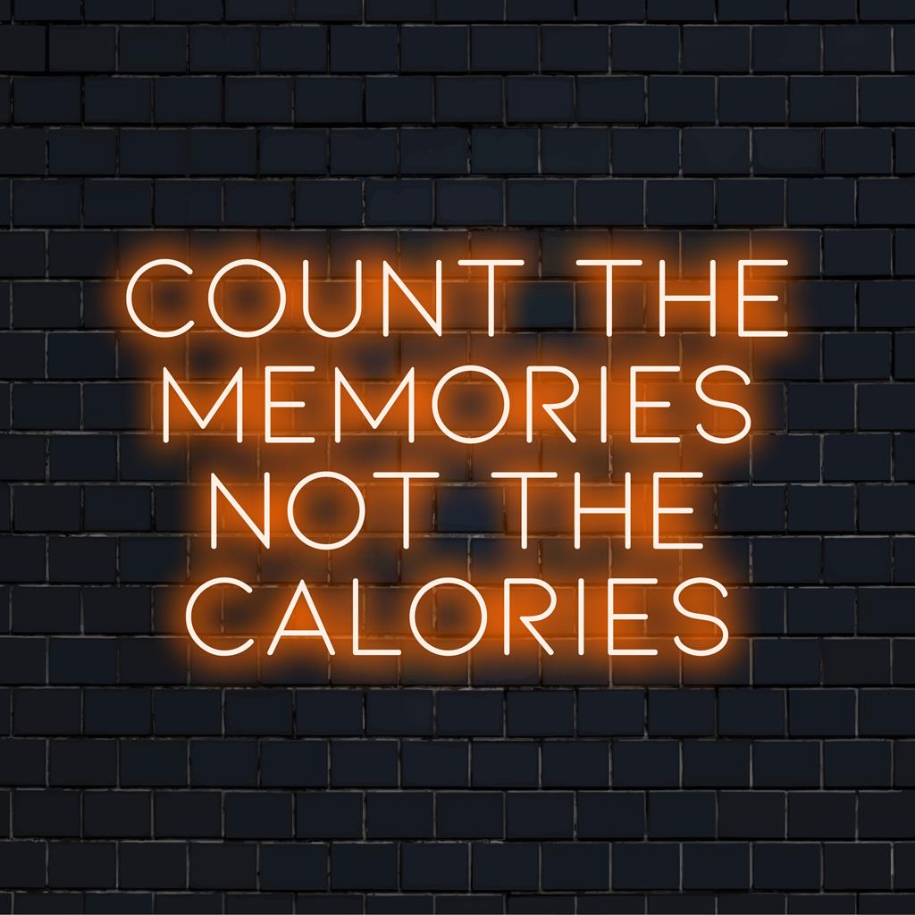 Placa de neon LED feita à mão com os dizeres "Conte as memórias, não as calorias", decoração neon personalizada perfeita para qualquer espaço.