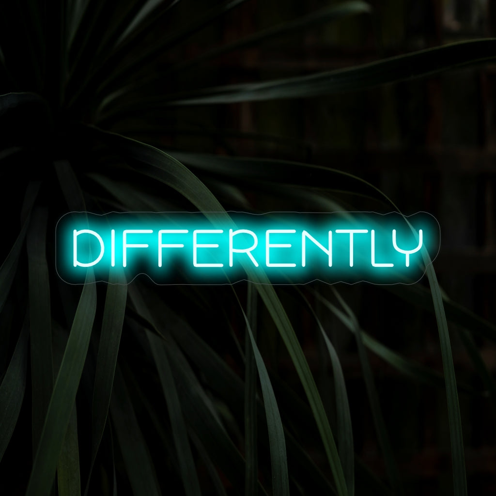 O letreiro "Differently Neon" acende com um brilho diferenciado, celebrando a singularidade e a individualidade do seu espaço, tornando-o ideal para ambientes que abraçam a diversidade.