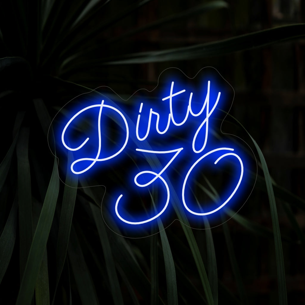 O letreiro de néon "Dirty 30" acende com um brilho vibrante, infundindo à celebração uma atmosfera divertida e animada, perfeita para marcar o marco de completar 30 anos.