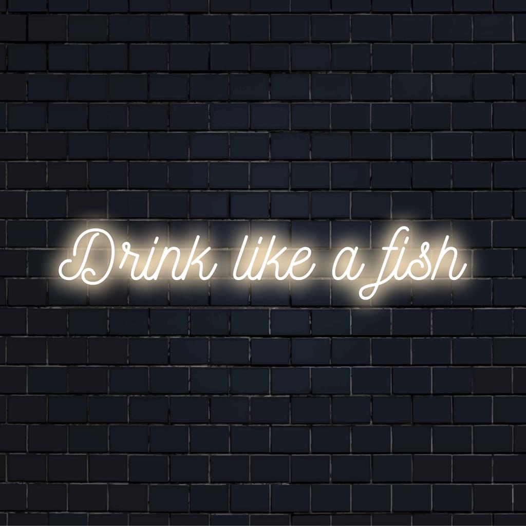 Placa de neon LED personalizada com a frase Drink Like A Fish, perfeita para decoração exclusiva e iluminação de espaços personalizados.