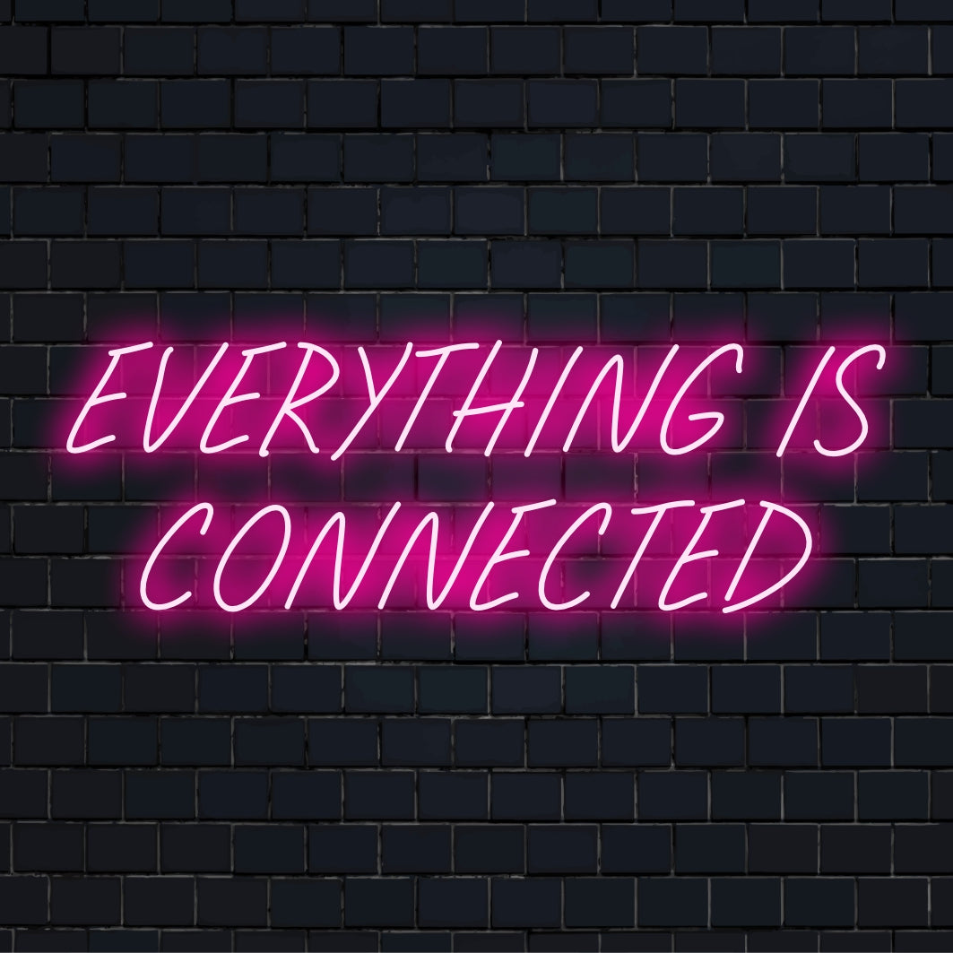 Letreiro de neon LED vibrante com texto "Everything Is Connected", ideal como arte personalizada ou decoração de neon personalizada para qualquer espaço.