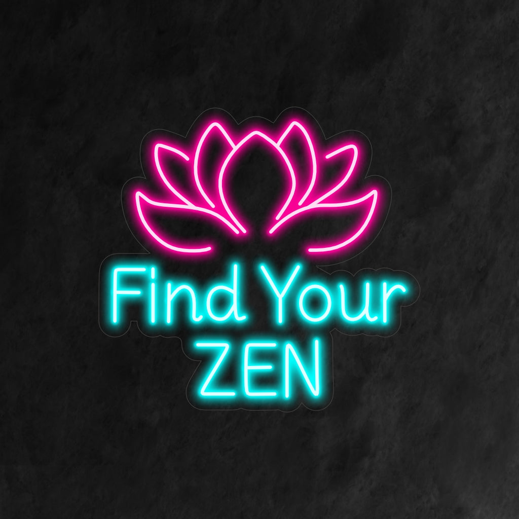 "Find Your Zen Neon Sign" ilumina com tranquilidade, ideal para espaços de meditação e estúdios de ioga, adicionando um toque sereno e incentivando a descoberta da paz interior.