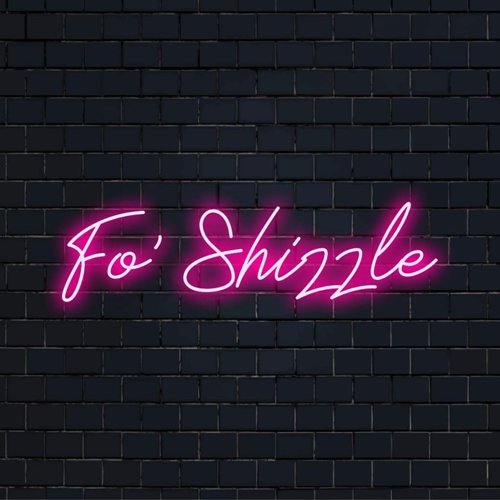 Uma vibrante placa de LED neon personalizada com Fo' Shizzle, perfeita para adicionar decoração de luz neon personalizada a qualquer espaço.