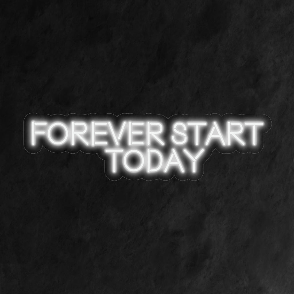 "Placa de neon Forever Start Today" - Brilhando com energia motivacional, perfeita para academias e espaços de trabalho, incentivando uma mentalidade proativa e positiva.