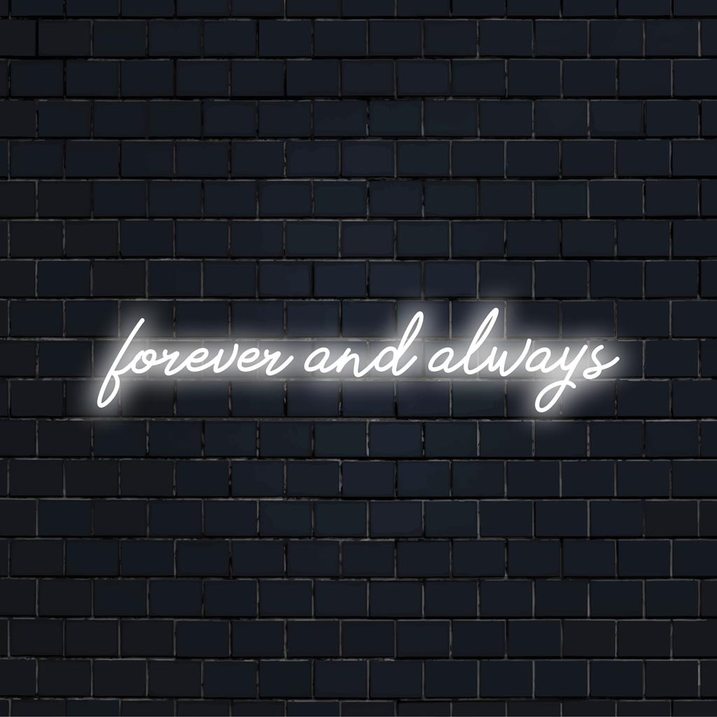 Placa de neon LED personalizada com a frase "Forever And Always" com design exclusivo, perfeita para decoração personalizada.