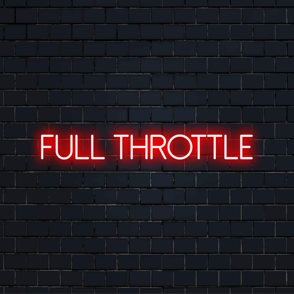 Placa de LED neon personalizada Full Throttle com luz vibrante, perfeita para personalizar qualquer espaço com um brilho neon chique.