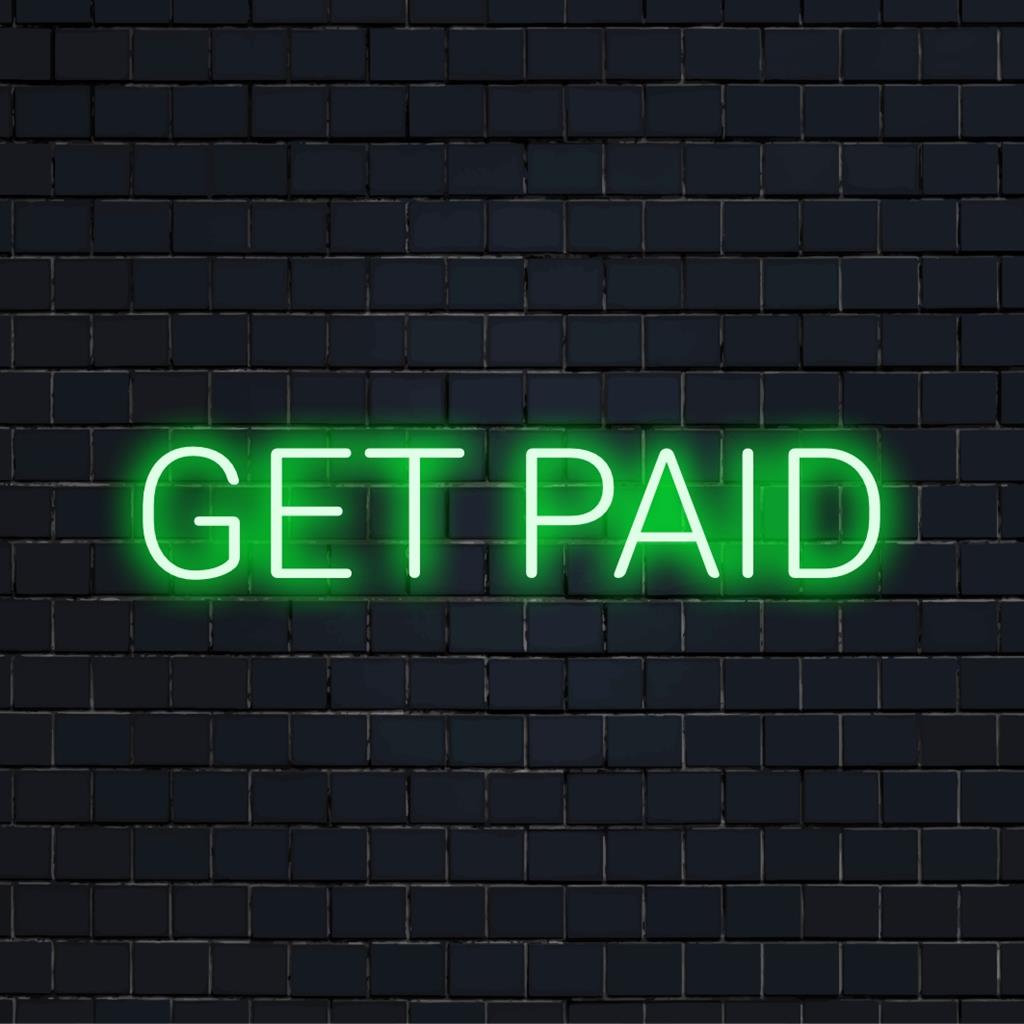 Letreiro de neon LED personalizado com a frase "Get Paid" em letras brilhantes e estilosas. Arte de parede neon perfeita para decoração motivacional.