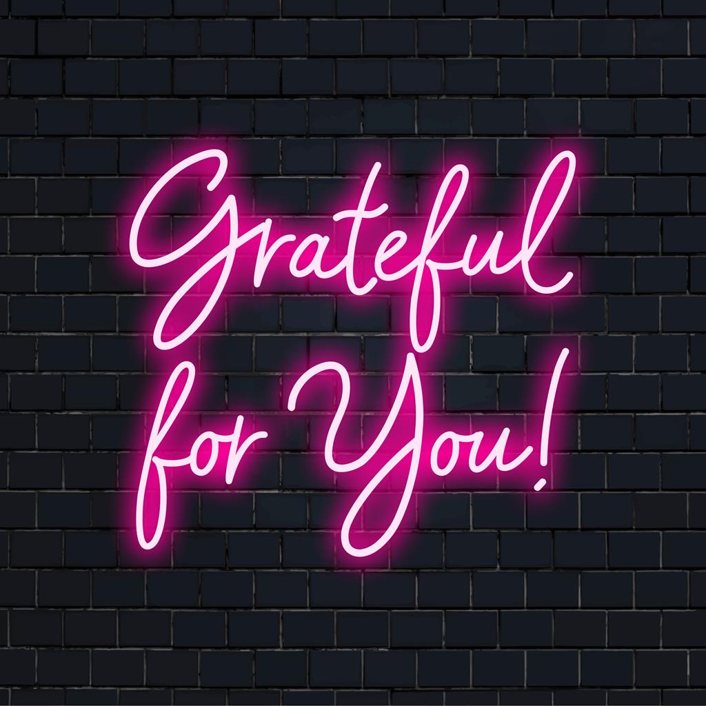 Placa de neon personalizada com a frase "Grateful For You!" em letras de LED deslumbrantes, perfeita para decoração de casa ou eventos.