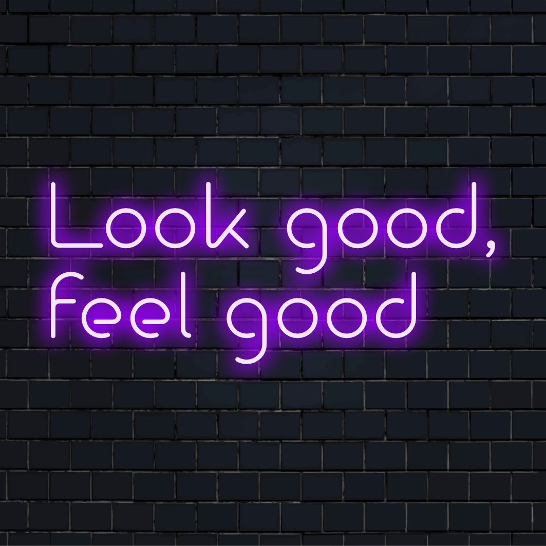 Uma placa de neon vibrante com a frase Look Good, Feel Good, ideal como decoração chamativa para qualquer espaço.
