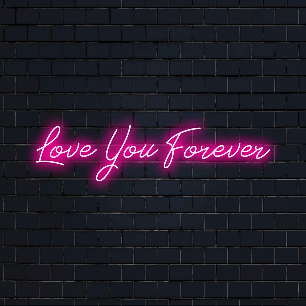 Placa de LED neon elegante e personalizada com os dizeres "Love You Forever", perfeita para decoração de casa com citações neon personalizadas.