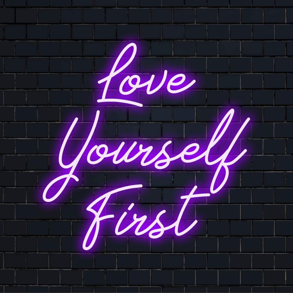 Placa de neon LED com Love Yourself First, feita à mão, perfeita para decoração personalizada de casa ou arte de parede inspiradora.