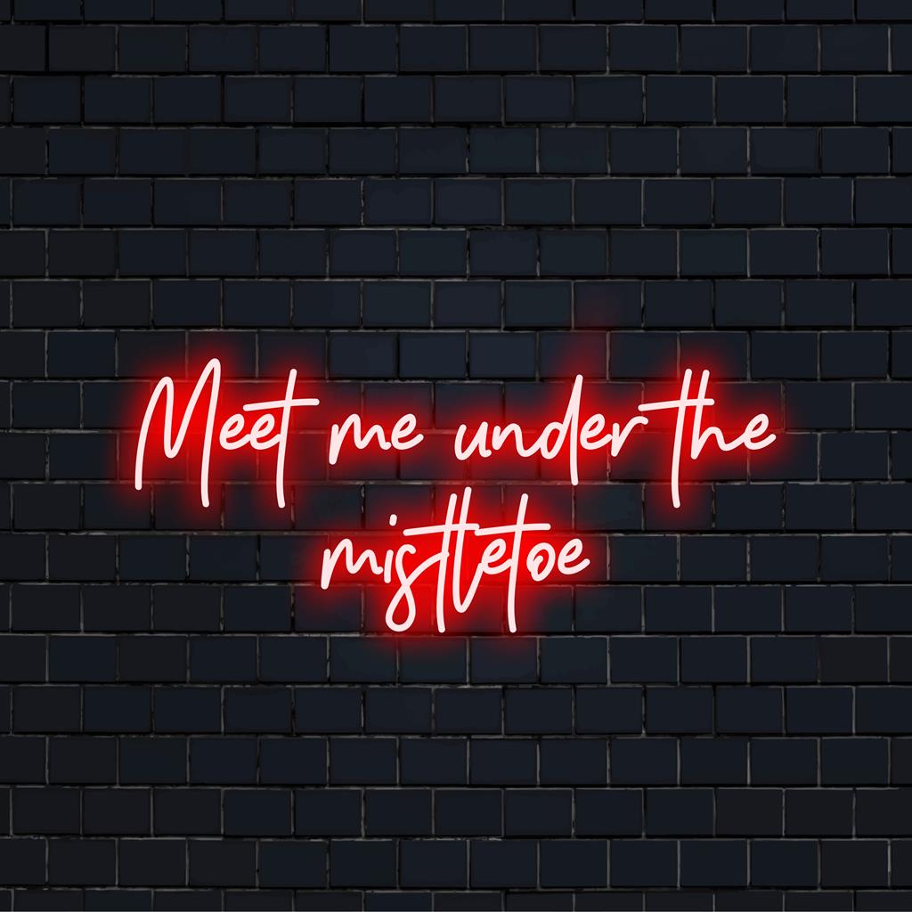 Placa de LED personalizada com os dizeres "Meet Me Under the Mistletoe"; decoração neon festiva, perfeita para reuniões de fim de ano e um toque sazonal.