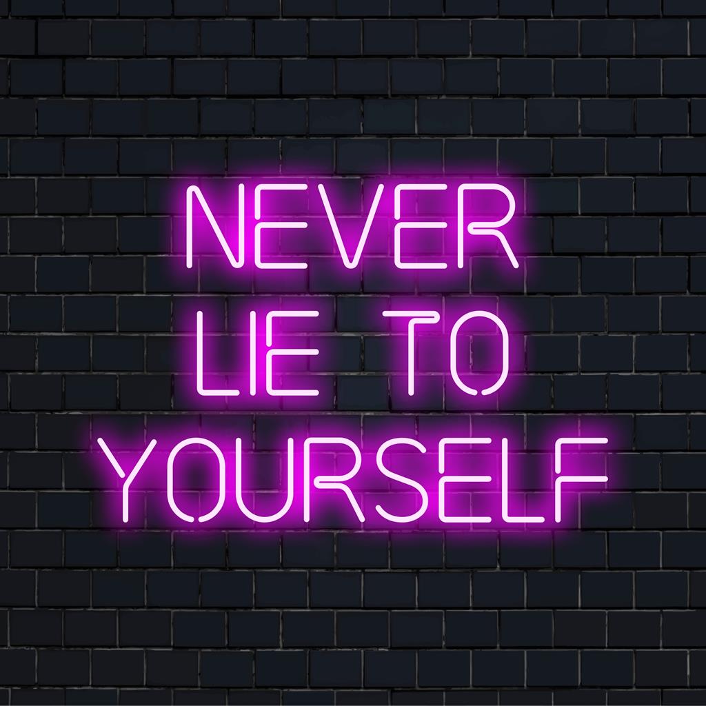 Placa de neon LED personalizada com a frase Never Lie to Yourself; uma mistura de mensagem inspiradora e decoração neon vibrante.