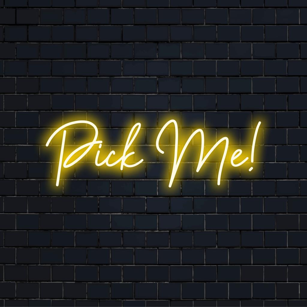 Decoração de LED neon personalizada "Pick Me!" que adiciona um brilho elegante; perfeita para interiores que buscam sinalização de neon única e vibrante.