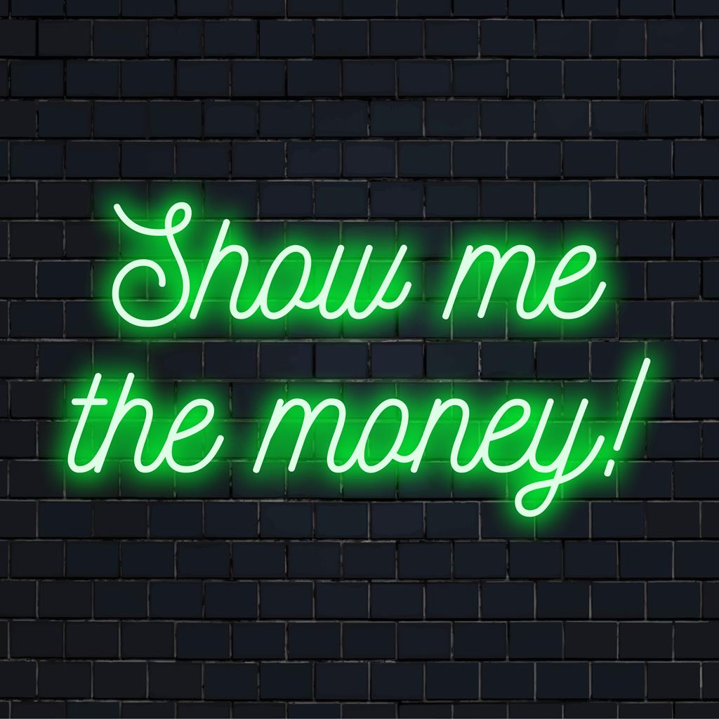 Letreiro de neon LED com a frase "Show Me The Money!". Arte de parede vibrante para uma decoração de luz ousada e personalizada em qualquer ambiente.