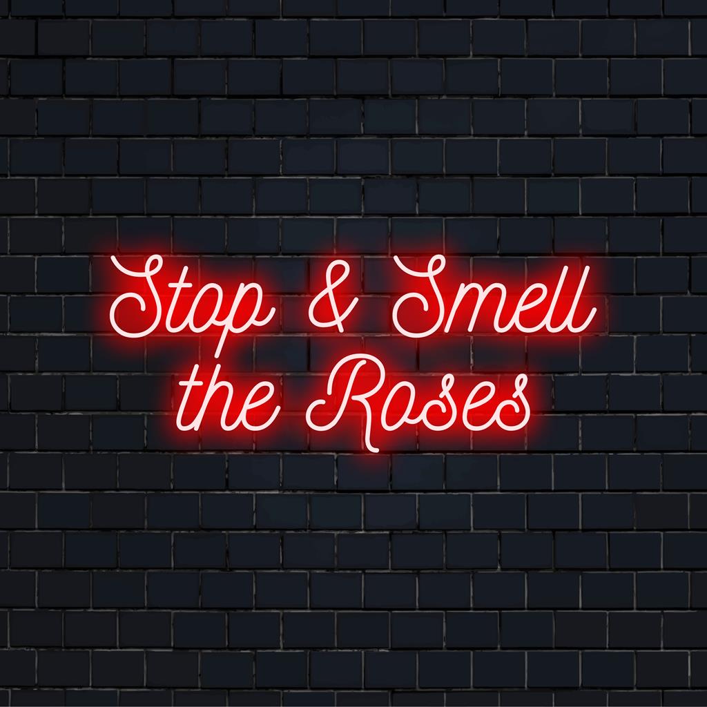 Placa de neon LED personalizada com a frase Stop And Smell The Roses; decoração de neon perfeita para qualquer espaço.