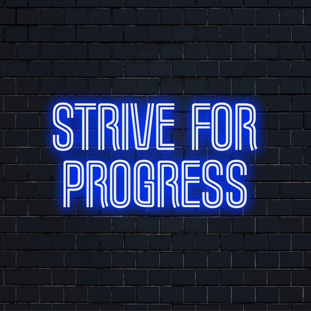 Placa de neon LED personalizada que soletra elegantemente "Strive For Progress" (Esforce-se para progredir), adicionando um brilho motivacional e estiloso ao seu espaço.
