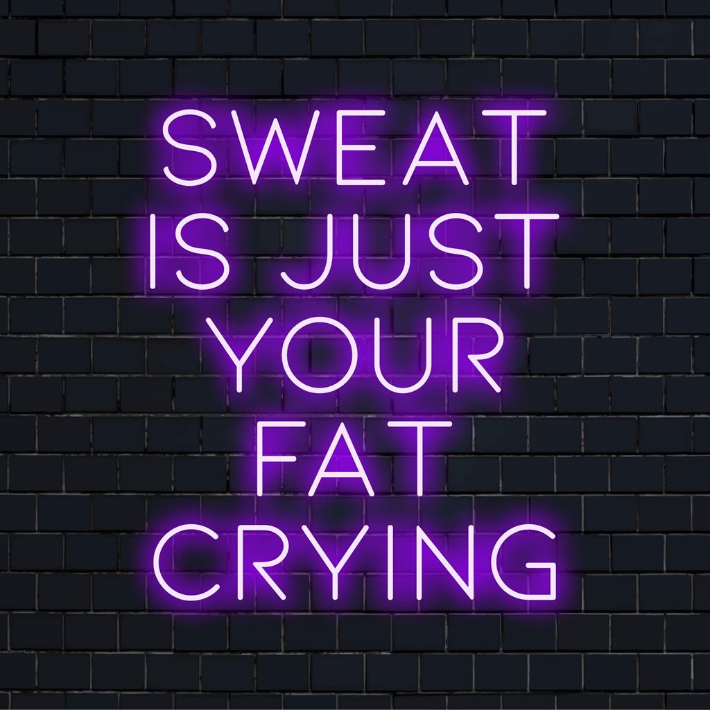 Placa de LED neon personalizada com a divertida frase Sweat Is Just Fat Crying, perfeita para inspiração fitness e decoração.