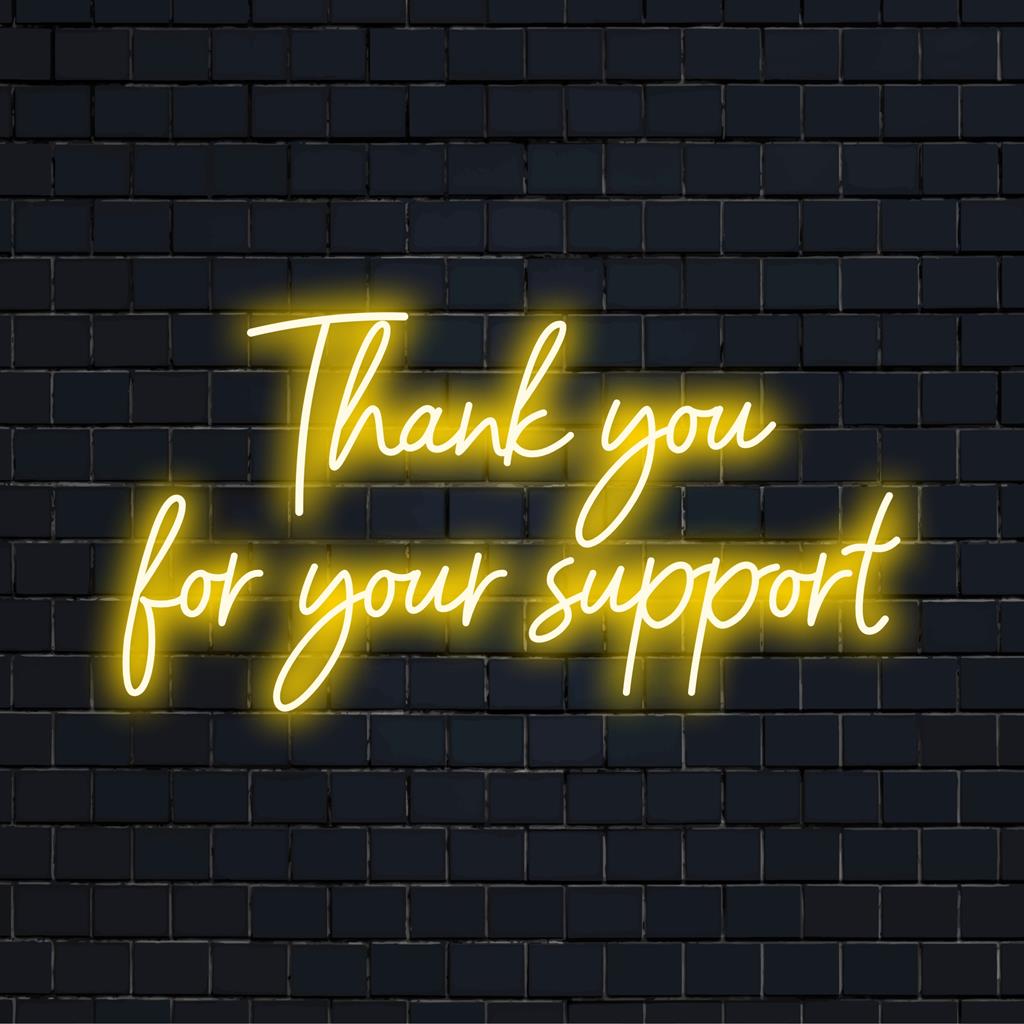 Placa de LED neon personalizada com os dizeres "Obrigado pelo seu apoio" em luz vibrante, perfeita para expressar gratidão em estilo neon.