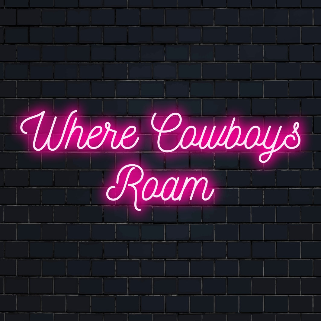 Placa de neon LED com a frase "Where Cowboys Roam", perfeita para decoração com tema rústico, adicionando um brilho personalizado a qualquer espaço.