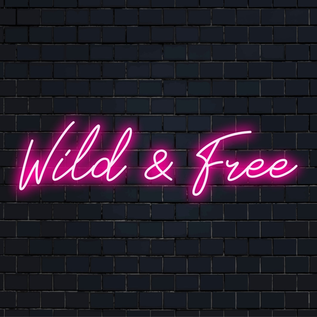 Placa de LED neon personalizada com os dizeres Wild and Free, que mistura estilo e luz para uma decoração vibrante do ambiente.