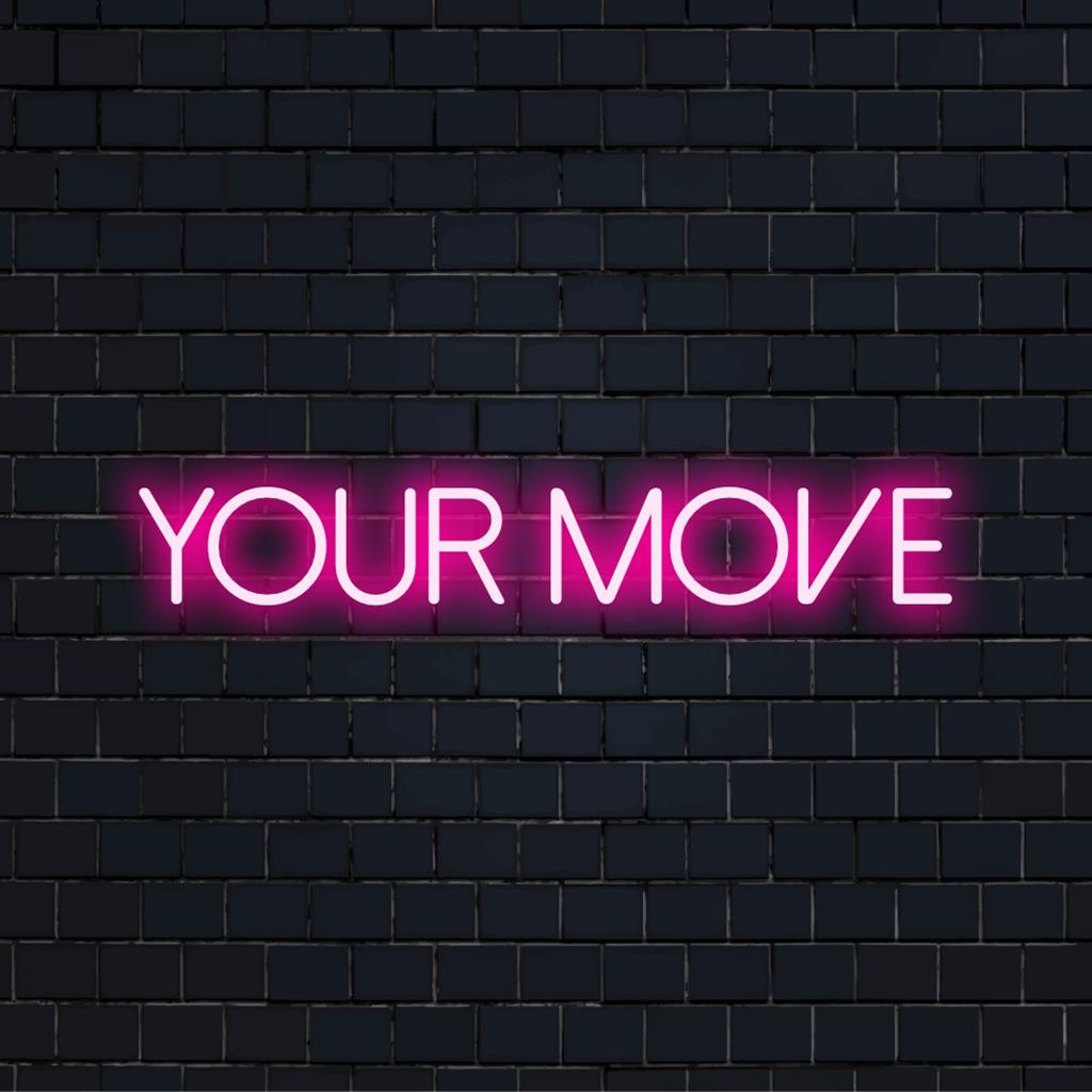 Placa de neon LED vívida com a inscrição Your Move; perfeita como decoração de iluminação vibrante e personalizada ou peça de arte personalizada para qualquer espaço.