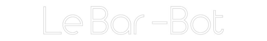 Enseigne au néon personnalisée : Le Bar -Bot