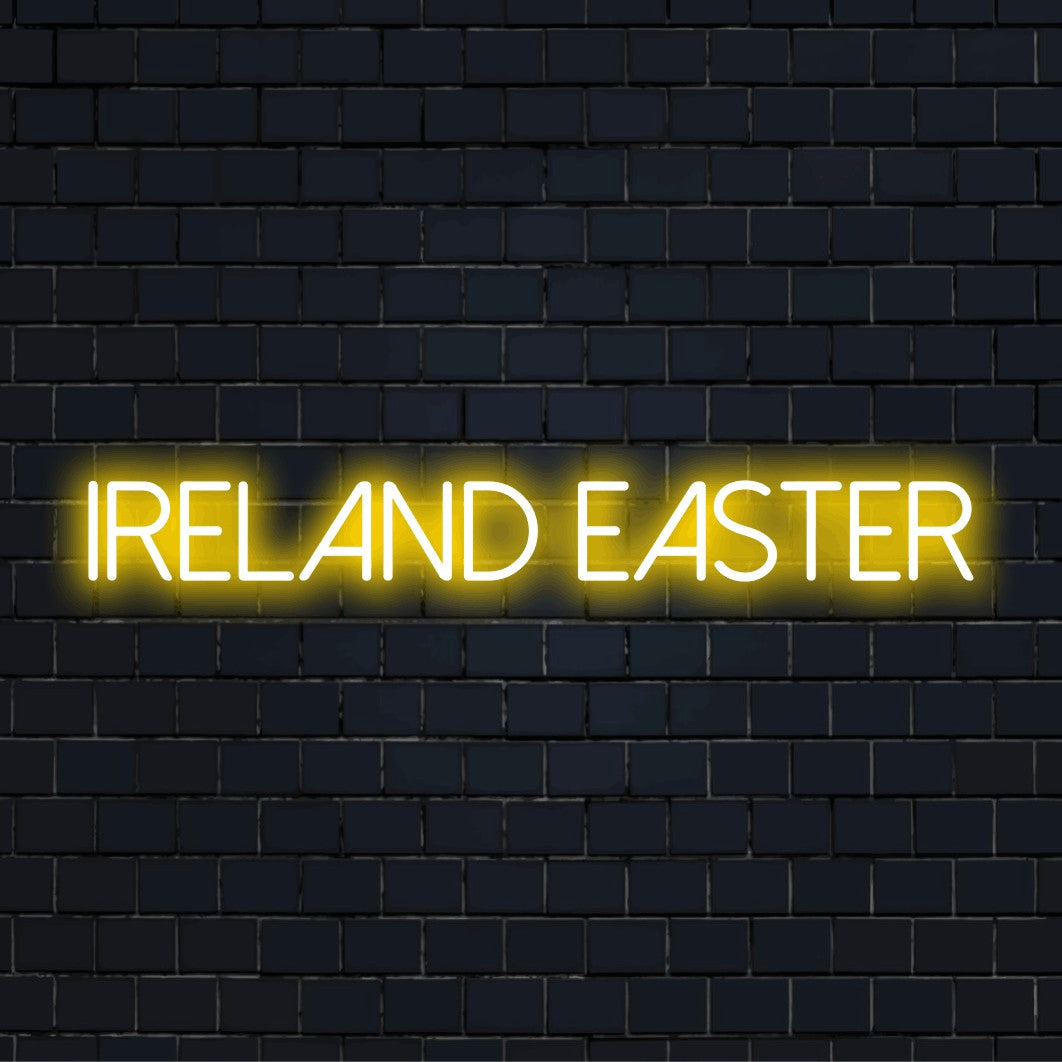 Ireland Easter Neon Sign, neon text light on dark brick background