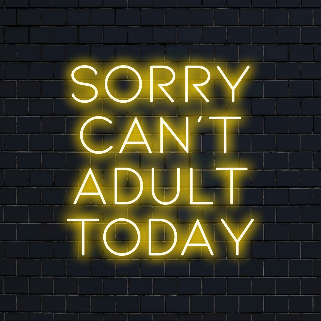Placa de neon LED exibindo Sorry Can't Adult Today, versátil para casa ou escritório; perfeita para decoração e ambiente com luz neon.