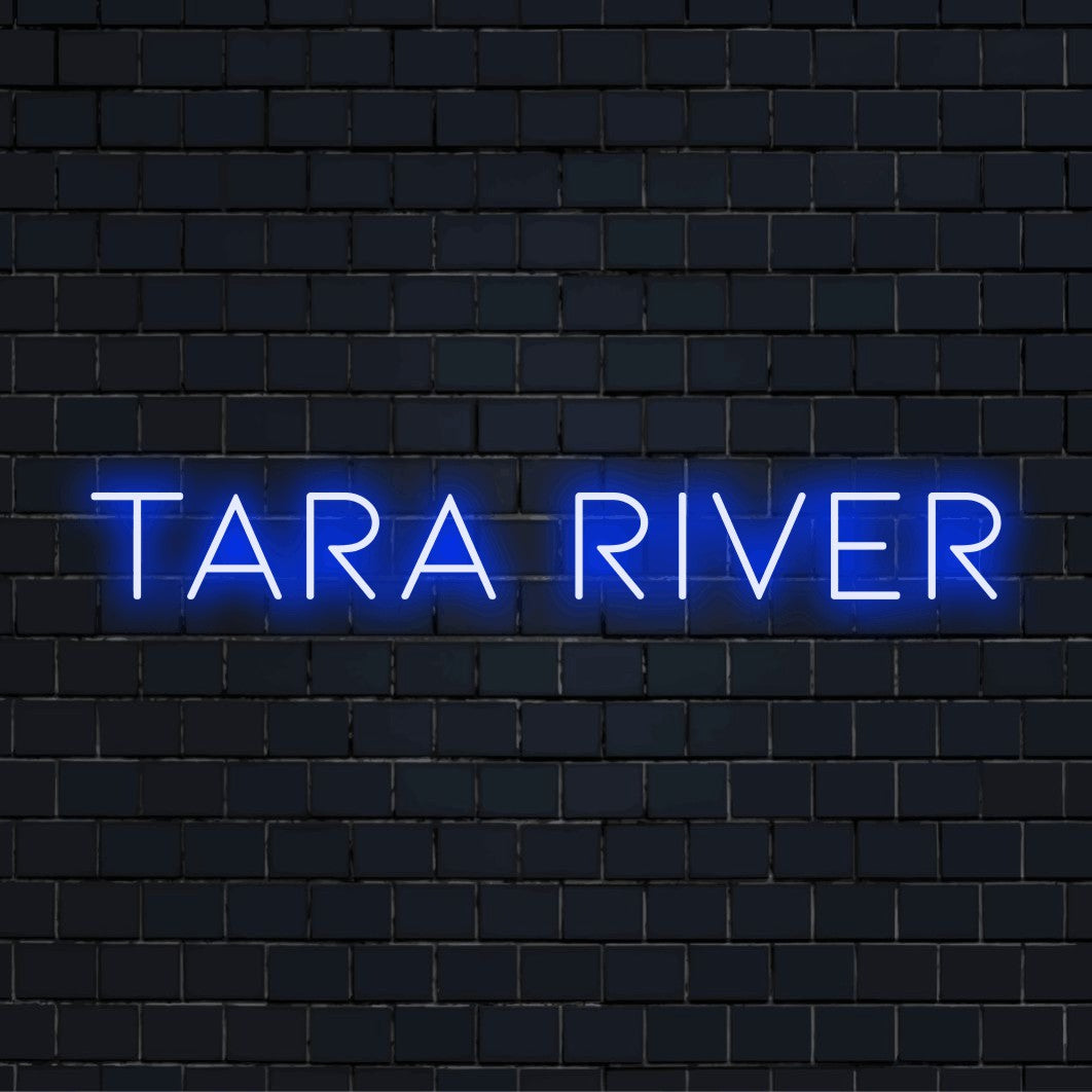 Tara River LED Neon Sign, neon text light on black brick background
