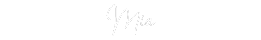 Custom Neon: Mia