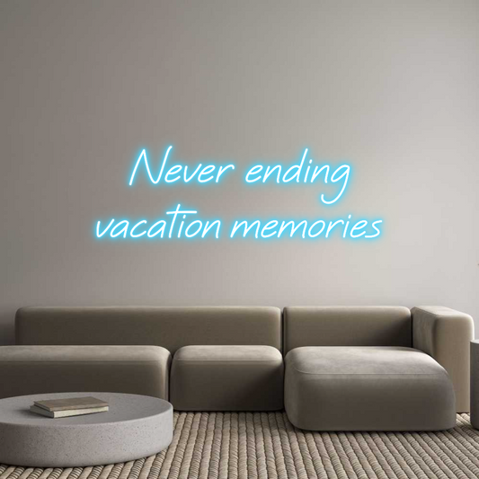 Custom Neon: Never ending ...