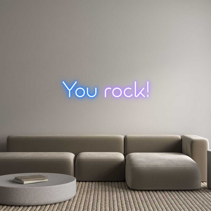 Custom Neon:  
You rock!