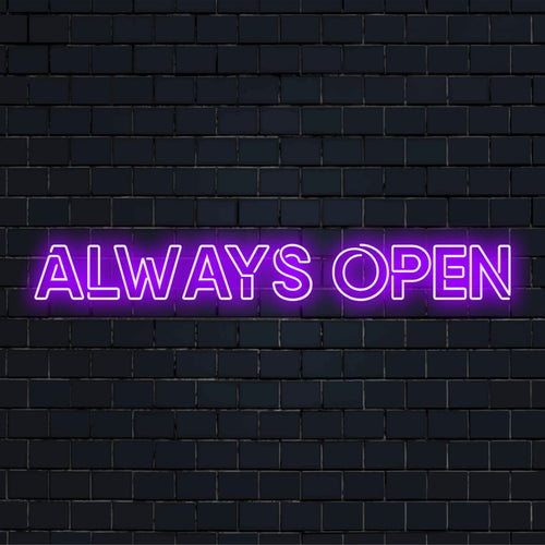 Placa de neon LED com o texto Always Open, vibrante e acolhedora, decoração neon personalizada perfeita para qualquer espaço.