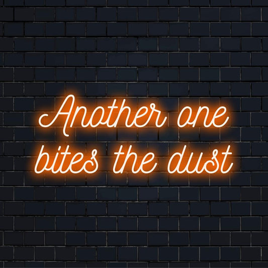 Custom LED neon sign spelling Another One Bites The Dust with vibrant neon light art, enhancing modern room decor.