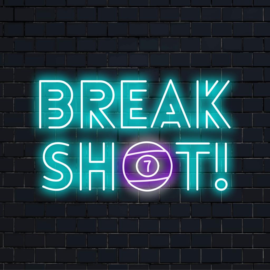 Placa de LED neon personalizada intitulada Break Shot! em tons vibrantes, perfeita para decoração exclusiva com luz neon ou design personalizado.