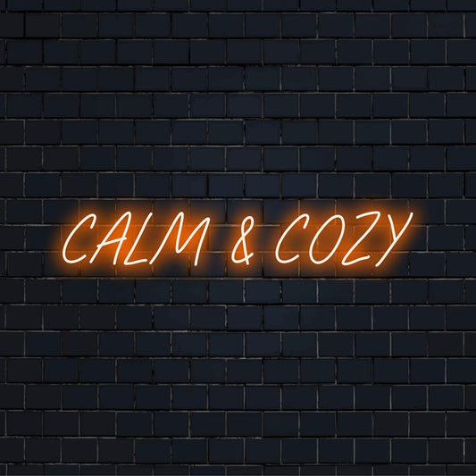 LED neon sign reading Calm And Cozy, ideal for personalized ambiance enhancement. Custom design brightens any space.