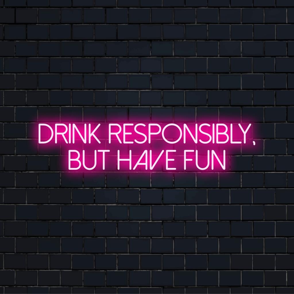 Placa de neon LED personalizada com a mensagem "Beba com responsabilidade, mas divirta-se", perfeita para uma decoração vibrante e divertida.