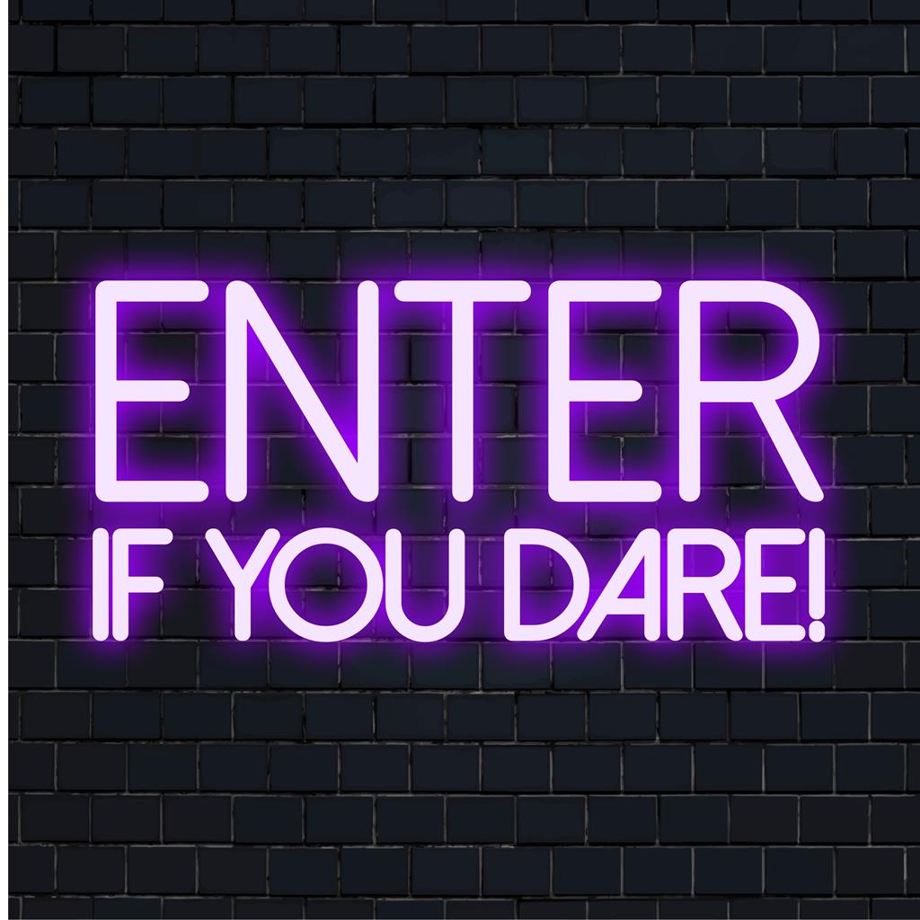 Design de letreiro de neon LED "Entre se tiver coragem!", perfeito para decoração com luzes neon e arte de texto neon personalizada. Design exclusivo feito à mão.