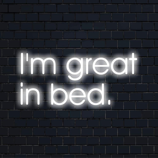 LED neon sign with playful I'm Greet In Bed text for custom light decor; versatile for any space.