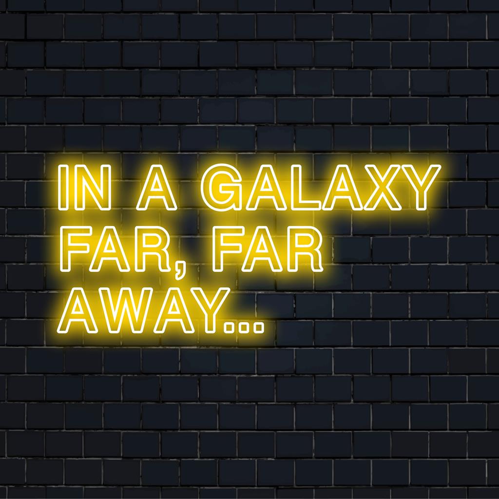 Placa de neon LED exibindo "Em uma galáxia muito, muito distante", ideal para arte de parede neon exclusiva, com design vibrante e de inspiração cósmica.