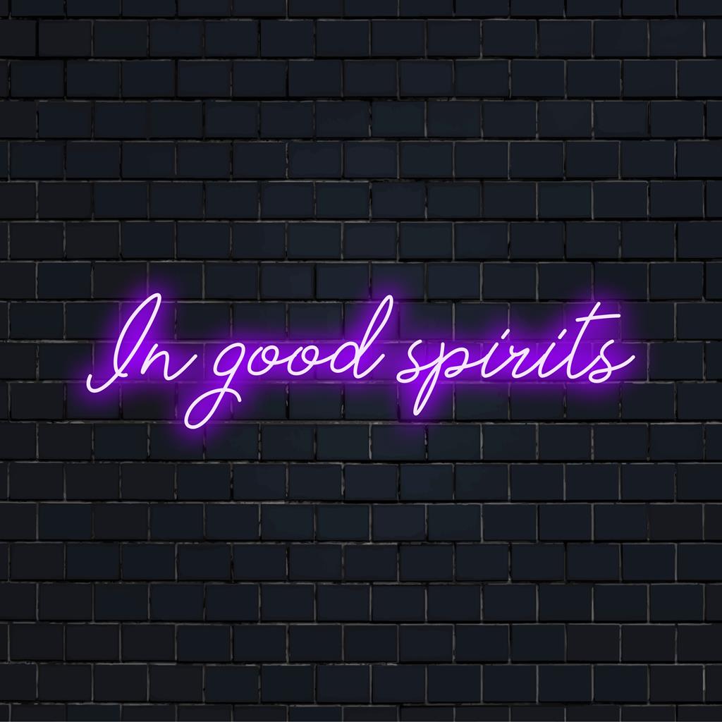 Vibrant, bespoke LED neon sign displaying In Good Spirits; ideal for customizing spaces with unique neon wall decor.