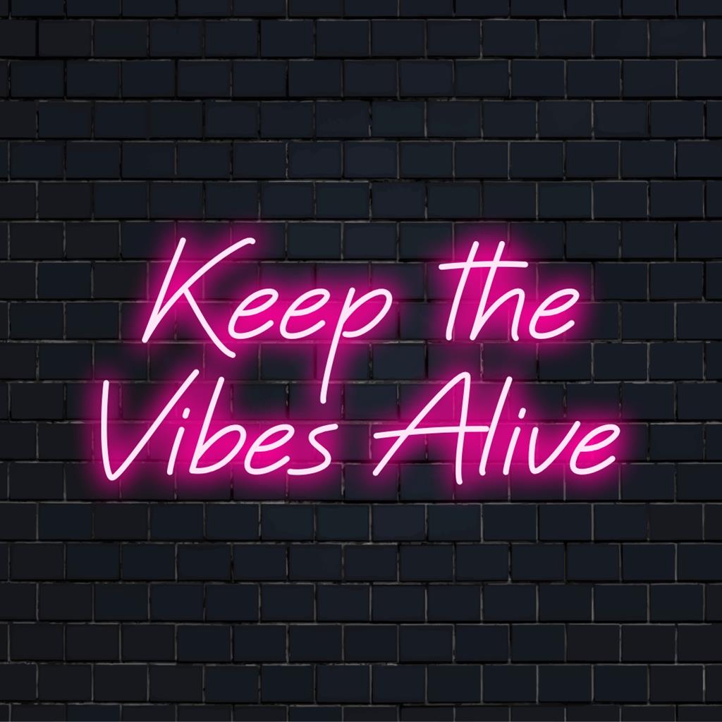 Vibrant, custom LED neon sign reading Keep The Vibes Alive for a lively, personalized home or business decor display.